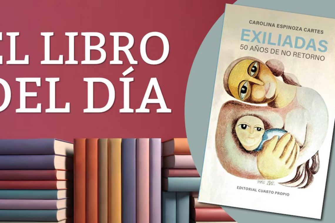 ¿Qué pasó con las mujeres chilenas que huyeron tras el golpe de Estado en 1973? Un libro revela su historia